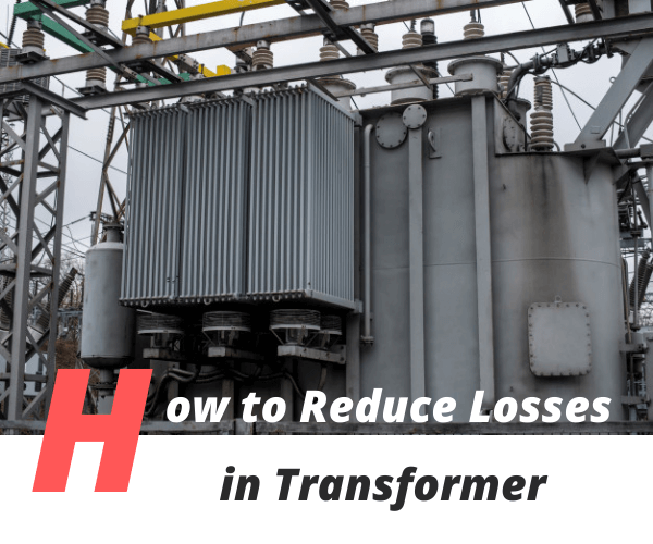 how to reduce losses in transformer