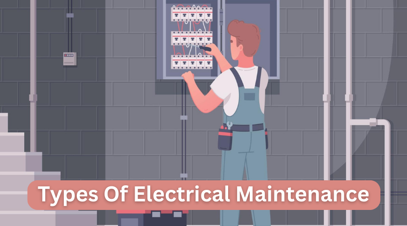 Types Of Electrical Maintenance