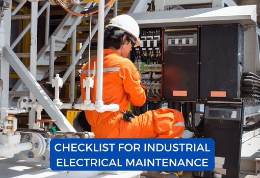 Checklist For Industrial Electrical Maintenance