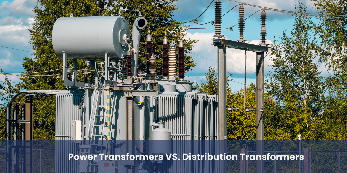 Difference Between Power Transformer and Distribution Transformer